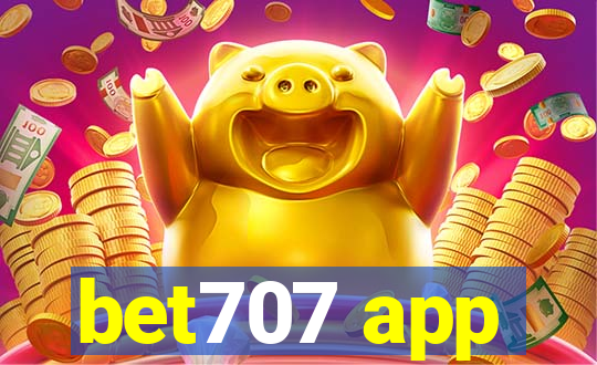 bet707 app